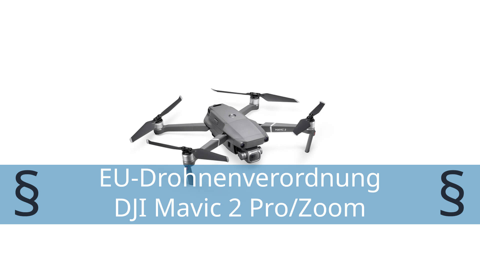 eu-drohnenverordnung dji mavic 2 pro zoom