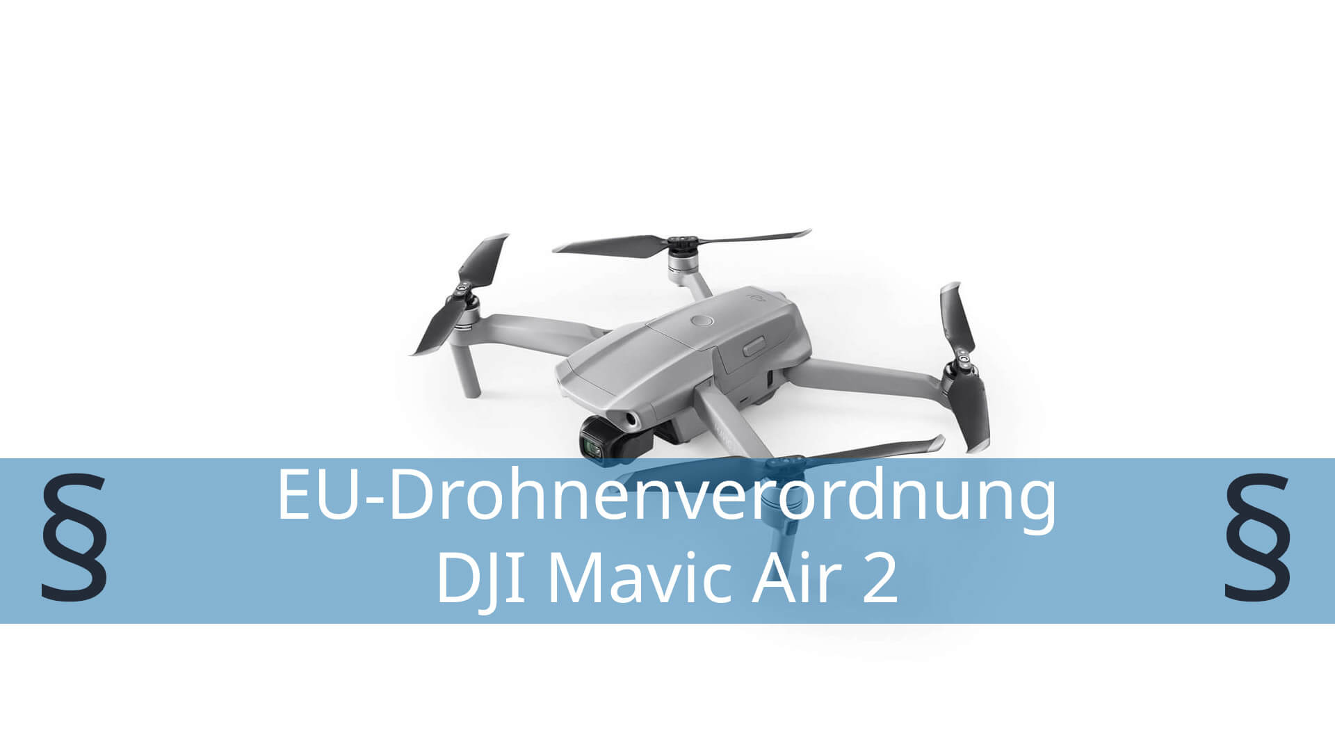 eu-drohnenverordnung dji mavic air 2