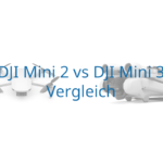 DJI Mini 2 vs DJI Mini 3 Vergleich