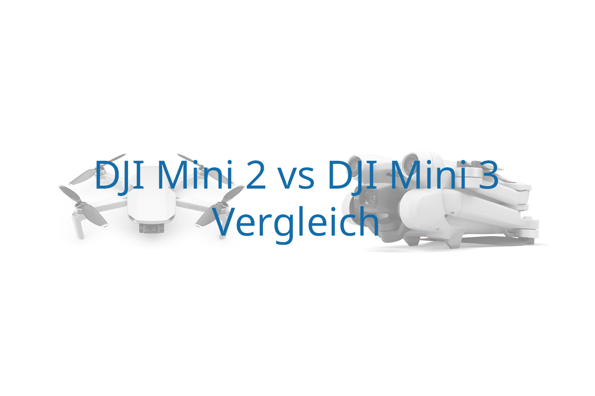 DJI Mini 2 vs DJI Mini 3 Vergleich