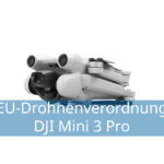 eu-drohnenverordnung dji mini 3 pro